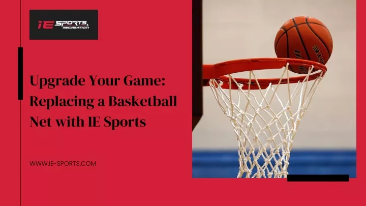 upgrade your game replacing a basketball net with