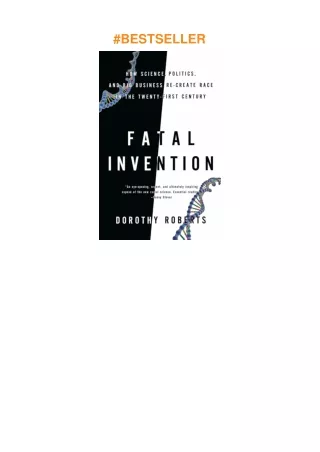 pdf✔download Fatal Invention: How Science, Politics, and Big Business Re-create Race in the Twen