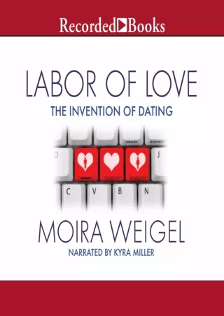 get⚡[PDF]❤ Labor of Love: The Invention of Dating