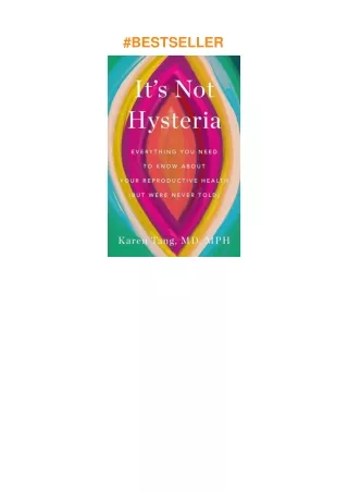 ❤download It's Not Hysteria: Everything You Need to Know About Your Reproductive Health (but Wer