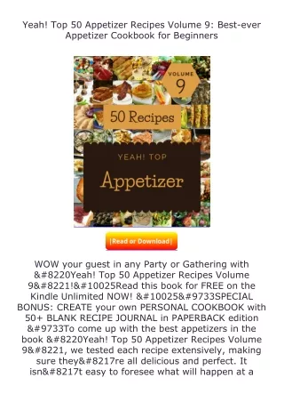 Download⚡PDF❤ Yeah! Top 50 Appetizer Recipes Volume 9: Best-ever Appetizer