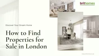 Discover Your Dream Home How to Find Properties for Sale in London