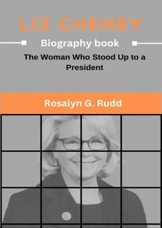 READ⚡[PDF]✔ LIZ CHENEY BIOGRAPHY BOOK: The Woman Who Stood Up to a President