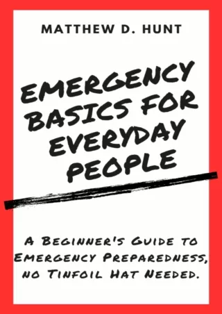 ⚡PDF ❤ Emergency Basics for Everyday People: A Beginner's Guide to Emergency