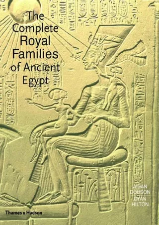 $PDF$/READ The Complete Royal Families of Ancient Egypt: A Genealogical Sourcebook of the