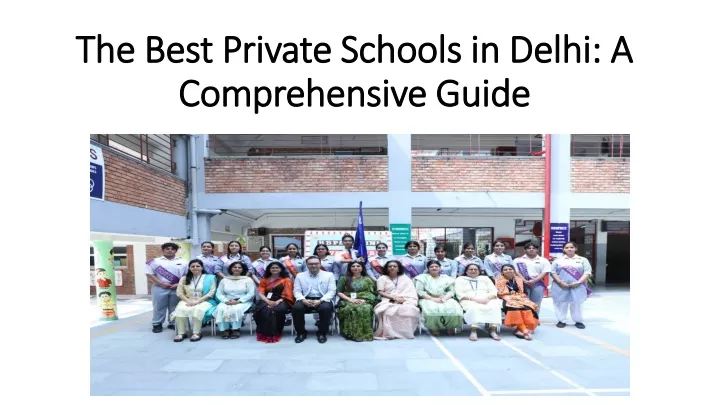 the best private schools in delhi a comprehensive guide