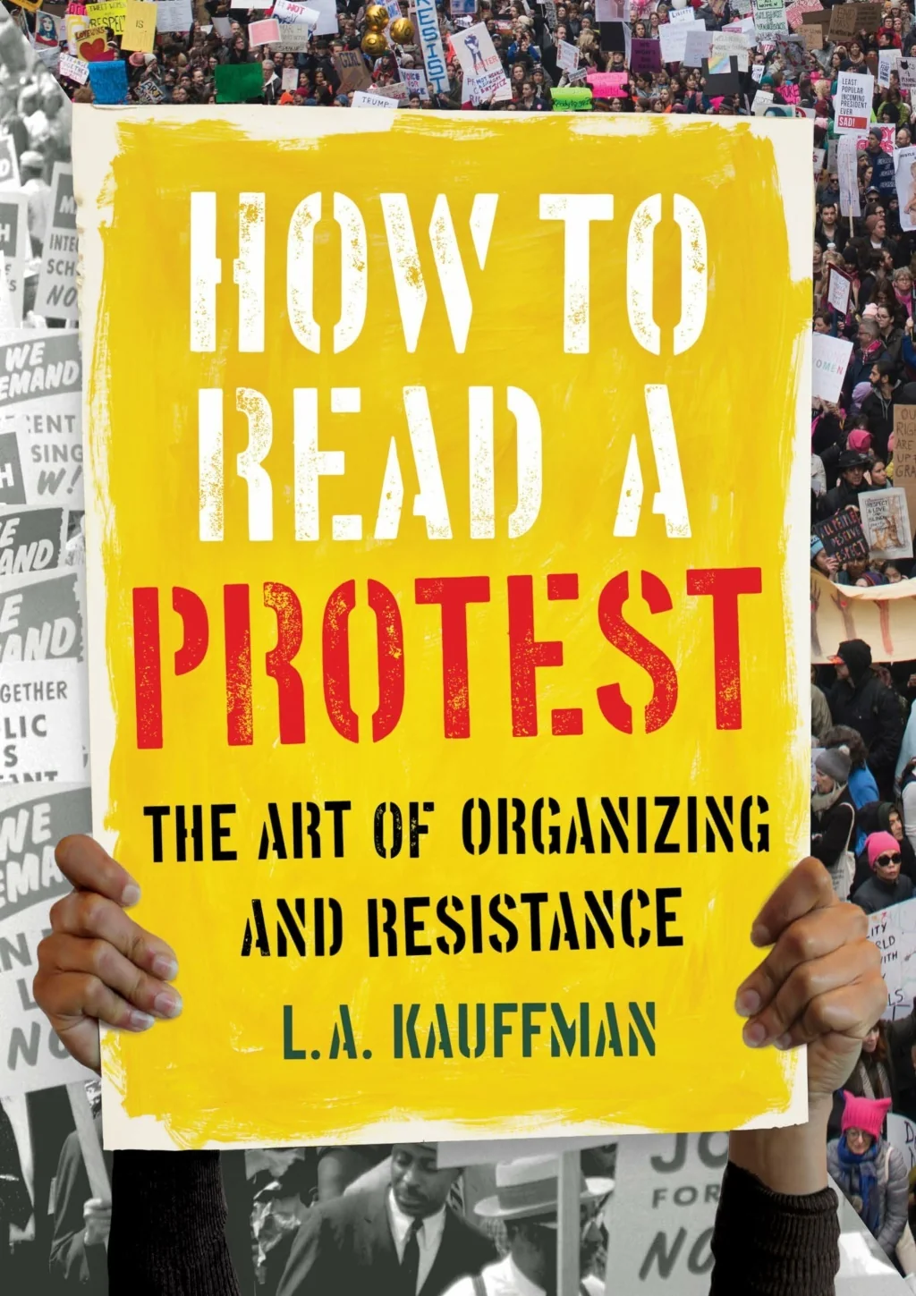 PPT - [PDF]⚡ How to Read a Protest: The Art of Organizing and ...