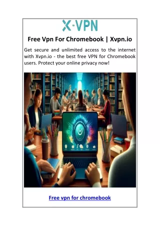 Free Vpn For Chromebook  Xvpn.io