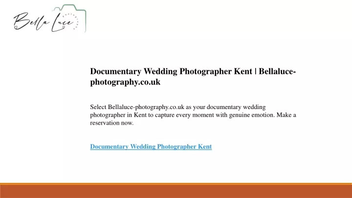 documentary wedding photographer kent bellaluce