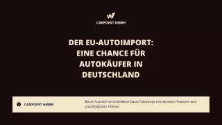 Der EU-Autoimport Eine Chance für Autokäufer in Deutschland