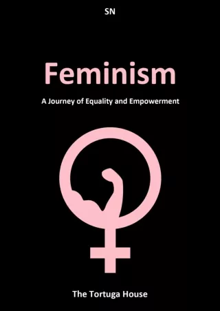 ⚡PDF ❤ Feminism: A Journey of Equality and Empowerment (Communist Horizons: Towards a