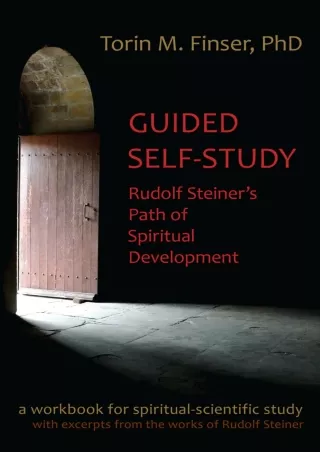 Guided-Selfstudy-Rudolf-Steiner’s-Path-of-Spiritual-Development-A-SpiritualScientific-Workbook