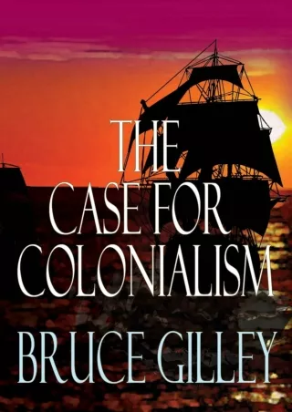 PDF/READ❤  The Case for Colonialism