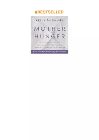 download❤pdf Mother Hunger: How Adult Daughters Can Understand and Heal from Lost Nurturance, Pr