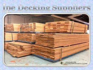 Ipe Decking Suppliers