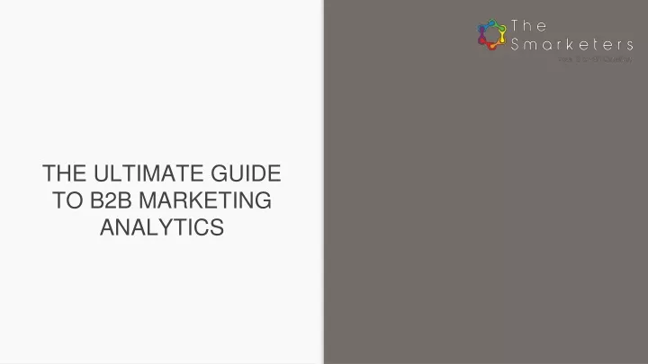 the ultimate guide to b2b marketing analytics