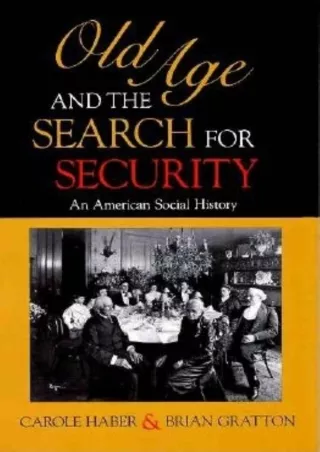 $PDF$/READ Old Age and the Search for Security: An American Social History