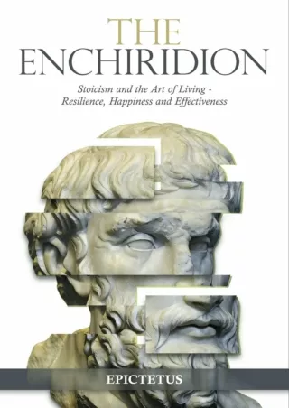 ❤[PDF]⚡  The Enchiridion: Stoicism and the Art of Living - Resilience, Happiness and