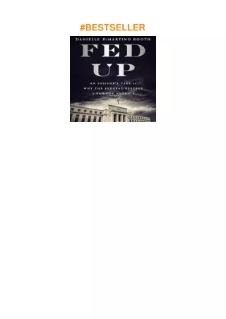 ❤️PDF⚡️ Fed Up: An Insider's Take on Why the Federal Reserve Is Bad for America