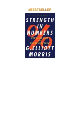 ❤read Strength in Numbers: How Polls Work and Why We Need Them
