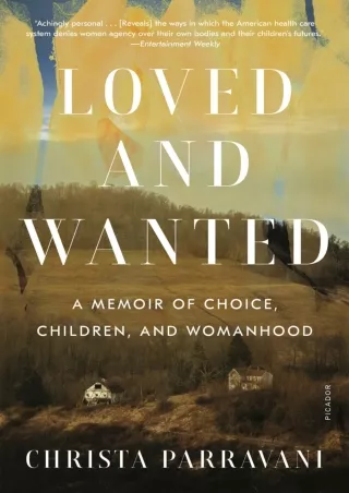 get⚡[PDF]❤ Loved and Wanted: A Memoir of Choice, Children, and Womanhood