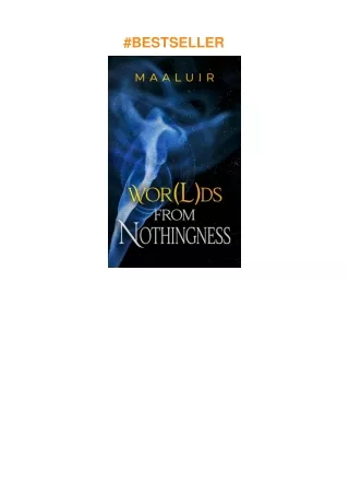 Download⚡️PDF❤️ Wor(l)ds from Nothingness