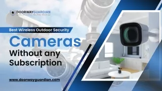 Find the Best Wireless Outdoor Security Cameras Without Subscription - Doorway G