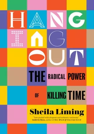 READ⚡[PDF]✔ Hanging Out: The Radical Power of Killing Time