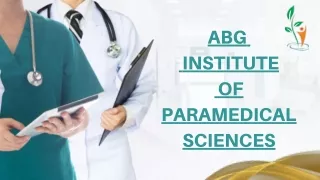 Transforming Lives through Healthcare Training: ABG Paramedical Sciences Institu
