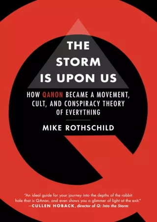 ⚡PDF ❤ The Storm Is Upon Us: How QAnon Became a Movement, Cult, and Conspiracy Theory