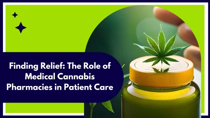 finding relief the role of medical cannabis