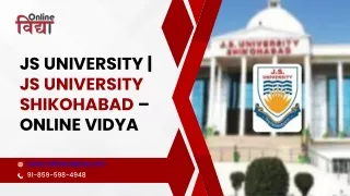 JS University  | JS University Shikohabad – Online Vidya