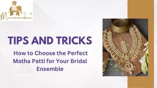 Tips and Tricks How to Choose the Perfect Matha Patti for Your Bridal Ensemble