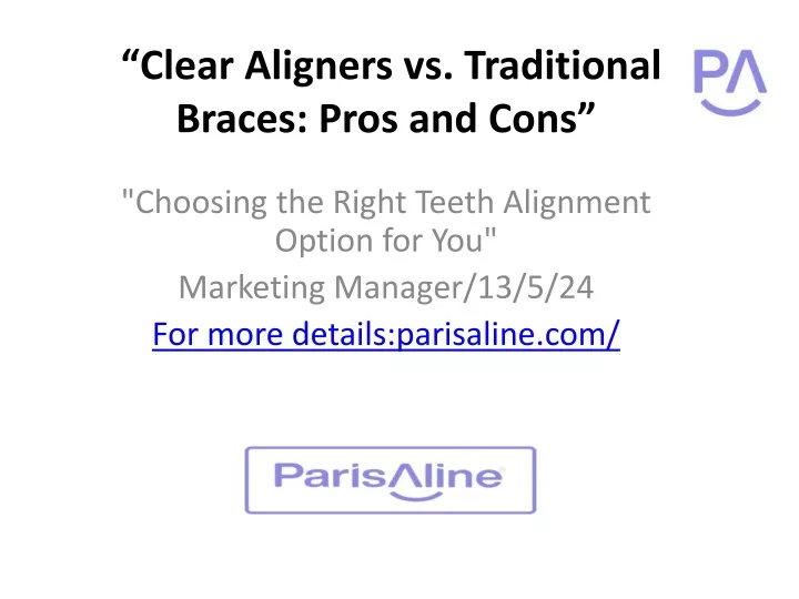 clear aligners vs traditional braces pros and cons