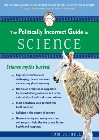 ⚡[PDF]✔ The Politically Incorrect Guide to Science (The Politically Incorrect Guides)