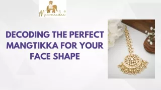 Choosing the Perfect Mangtikka for Your Face Shape