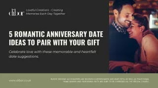 5 Romantic Anniversary Date Ideas to Pair with Your Gift