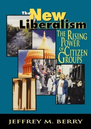 ❤[READ]❤ The New Liberalism: The Rising Power of Citizen Groups