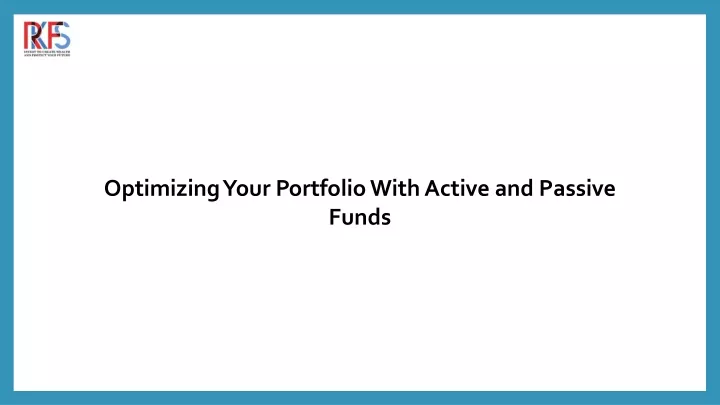 optimizing your portfolio with active and passive