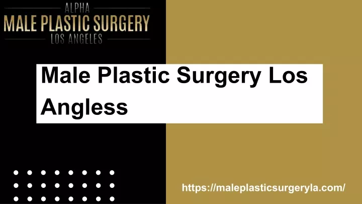 male plastic surgery los angless