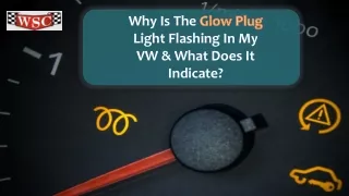 Why Is The Glow Plug Light Flashing In My VW & What Does It Indicate