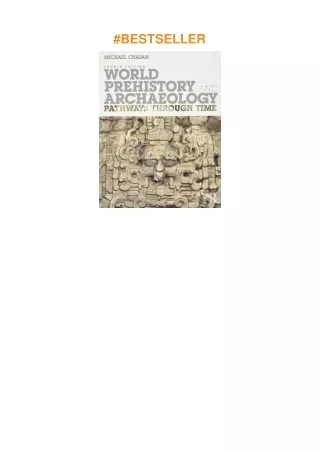 ❤pdf World Prehistory and Archaeology: Pathways Through Time