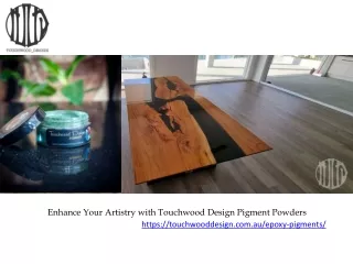 Enhance Your Artistry with Touchwood Design Pigment Powders