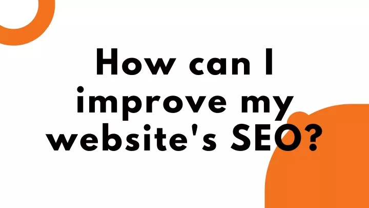 how can i improve my website s seo