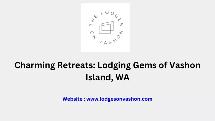 charming retreats lodging gems of vashon island wa