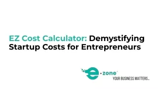 EZ Cost Calculator_ Demystifying Startup Costs for Entrepreneurs