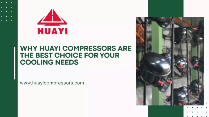 why huayi compressors are the best choice