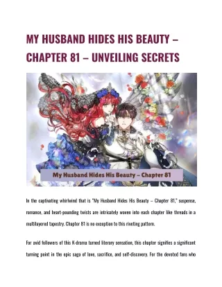 MY HUSBAND HIDES HIS BEAUTY – CHAPTER 81 – UNVEILING SECRETS