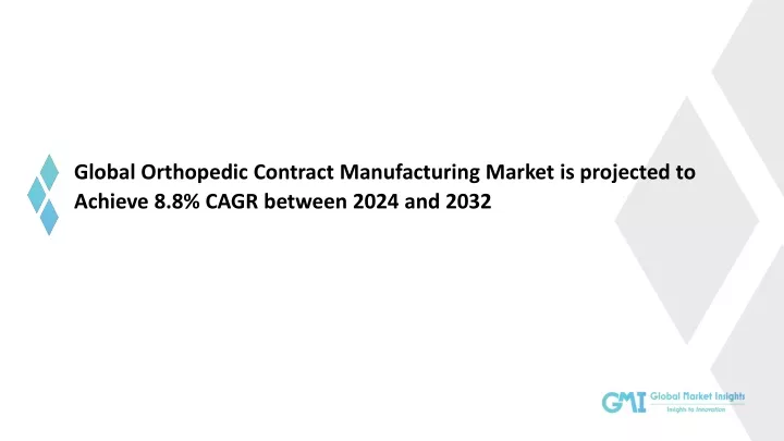 global orthopedic contract manufacturing market