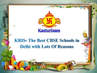 KRIS- The Best CBSE Schools in Delhi with Lots Of Reasons